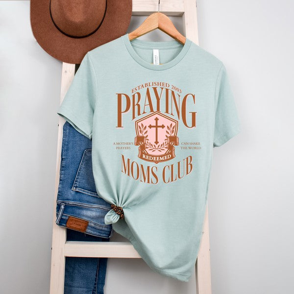 Praying Moms Club Tee