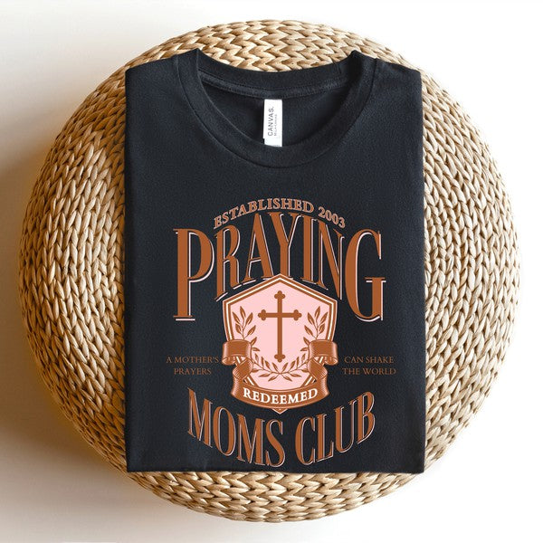 Praying Moms Club Tee