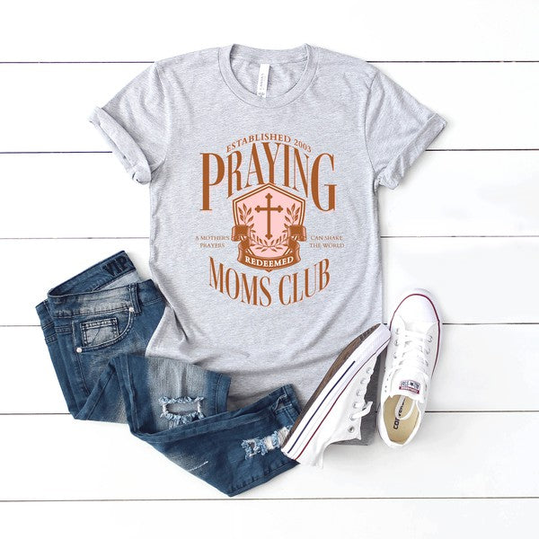 Praying Moms Club Tee